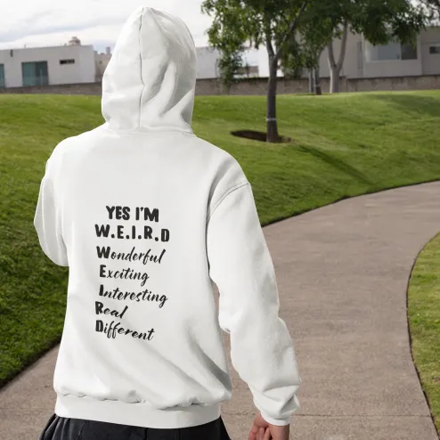 Yes i'me w.e.i.r.d Hoodie
